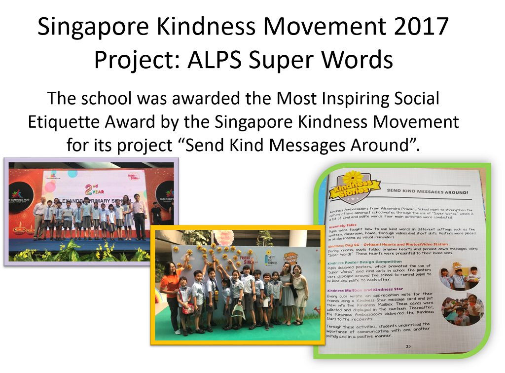 Slide about Singapore Kindness Movement 2017 ALPS Super Words project with student group photos and a newsletter page.